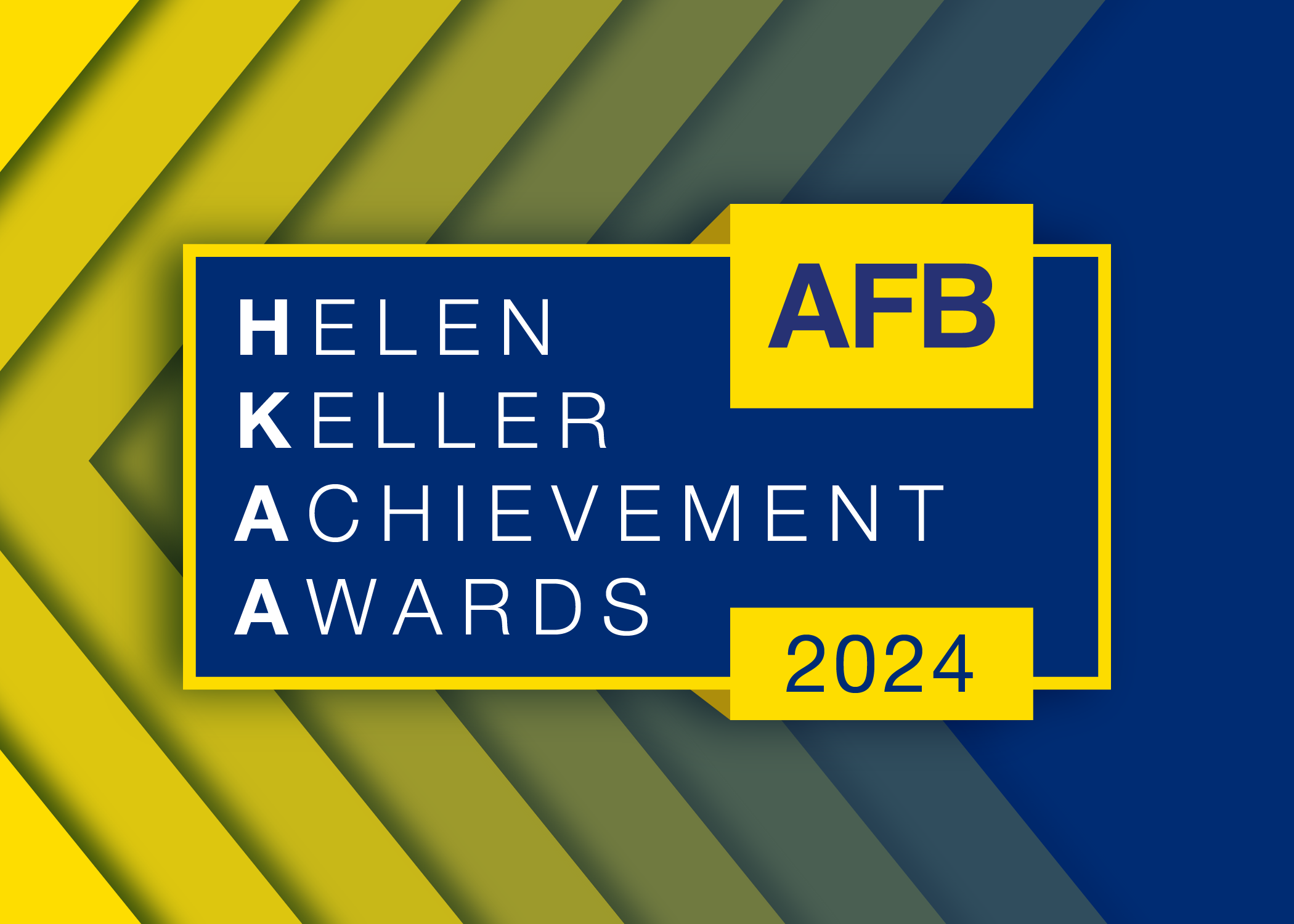 AFB 2024 Helen Keller Achievement Awards
