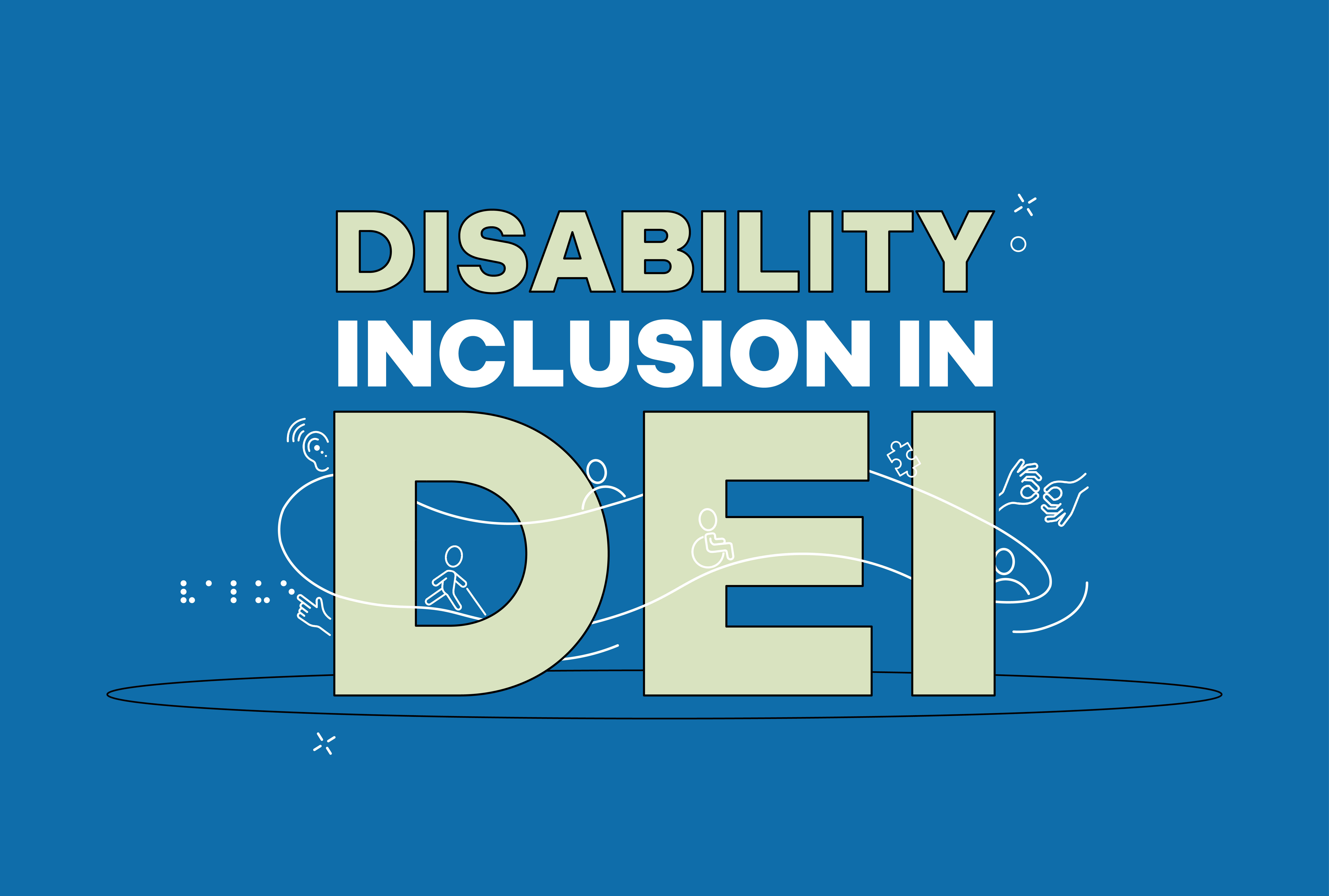 DEI Illustration, reads "Disability Inclusion in DEI"