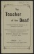 Thumbnail of The Teacher of the Deaf: A Journal of Curret Thought on the Educa...