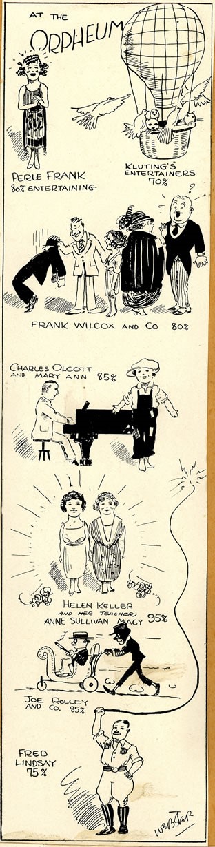 This cartoon appeared in the Minnesota Daily Star on March 29, 1922. It shows comical sketches of various acts at the Orpheum Theater in Minneapolis, Minnesota. Percentages appear next to the drawings rating the performance. Anne and Helen received a 95 percent score, the highest rating given.