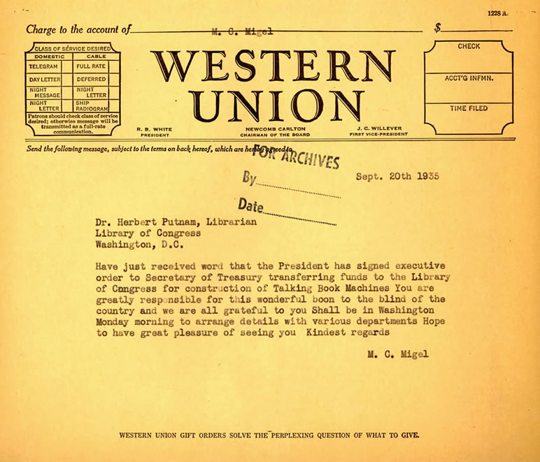 Telegram from M. C. Migel, AFB President to Herbert Putnam, Librarian of Congress, September 20, 1935. Talking Book Archives, American Foundation for the Blind.