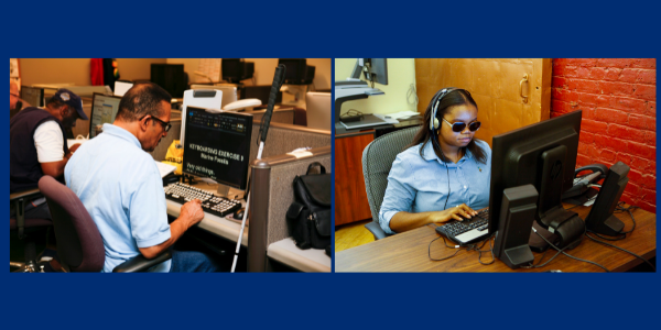 Image 1: A man in a blue polo shirt sits at a computer station in a row of cubicles. He utilizes a keyboard with high-contrast buttons and a monitor with enlarged print. Propped up next to him is a white cane used for navigation. Image 2: A young woman sits at a desk in an office. She is wearing a blue open-collar dress shirt and dark-lensed glasses. She is utilizing a headset that is connected to the computer in front of her on the desk while typing on the computer keyboard. 