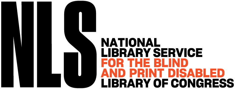 NLS. National Library Service. For the Blind and Disabled. Library of Congress. 